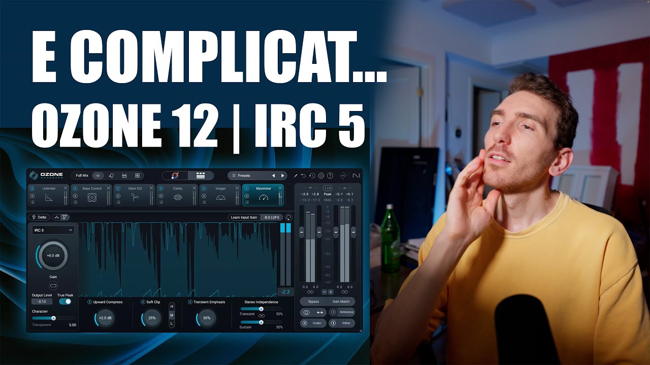 iZotope Ozone 12 - Merita sa il cumperi pentru IRC 5?