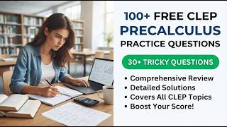 Pass CLEP Precalculus in 2026: 100+ Free Practice Questions Full Exam Review & College Credit Prep