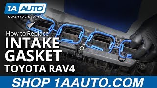 How to Replace Intake Gasket 05-16 Toyota RAV4