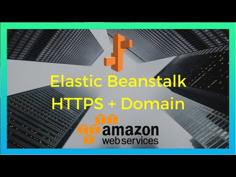 Elastic Beanstalk Route 53 Domain + SSL/HTTPS (2020) [Episode #2]