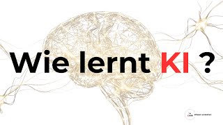 Wie Lernt Eine Ki Wirklich?