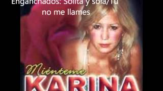 Enganchado: Solita y sola/Tu no me olvidaste - Karina