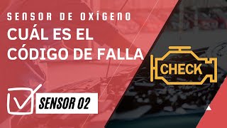 ¿Cuál es el CÓDIGO de FALLA del Sensor de Oxígeno 👨‍🔧 ❌⚠️