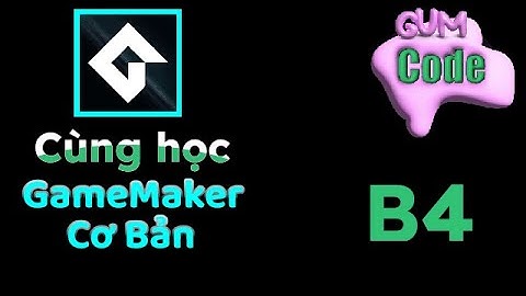 GameMaker Basic - Bài 4: Va chạm, Hiệu ứng, Quỹ đạo di chuyển