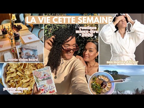 🌟LA VIE CETTE SEMAINE | Routines MIEUX-ÊTRE 2026, dîner léger, vision board & secrets de vitalité
