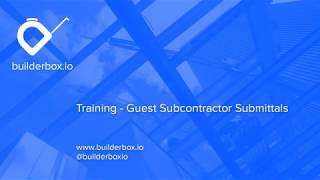 Training - Guest Subcontractor Submittals