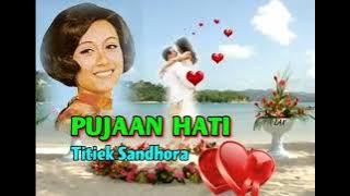 PUJAAN HATI - Titiek Sandhora