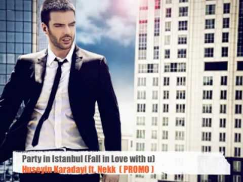 Huseyin Karadayi ft. Nekk-Party in Istanbul (Fall ...