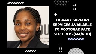 PG Information SERIES: DUT Library services and resources for postgraduate students (MA/PhD) Update