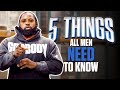 5 things all men need to know