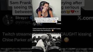 Sam Frank couldn’t stop crying after seeing things are getting serious between Chloe and N3on🥺#n3on