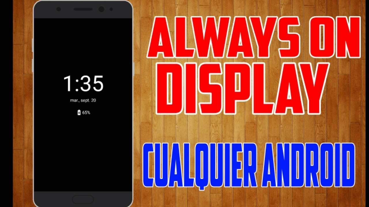 Always on display en cualquier dispositivo android!!!!! - YouTube