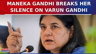 Maneka Gandhi Breaks Silence On Varun Gandhi Not Contesting Lok Sabha Election From Pilibhit