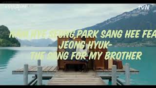 The Song For My Brother (형을 위한 노래)- Nam Hye Seung (남혜승), Park Sang Hee (박상희) Feat. Jeong Hyuk (정혁)