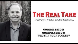 The Real Take Vlog - Commission Compression - Whos in your Pocket?