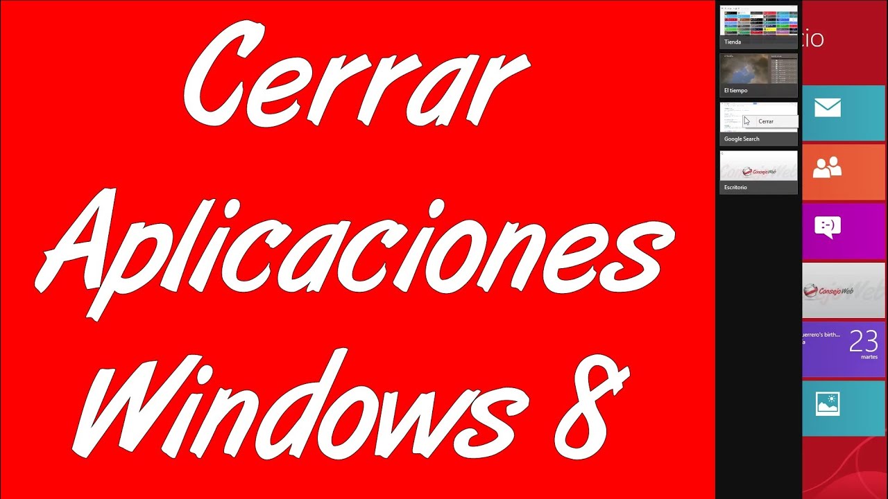 Como Cerrar Una Aplicacion En Windows 8 YouTube