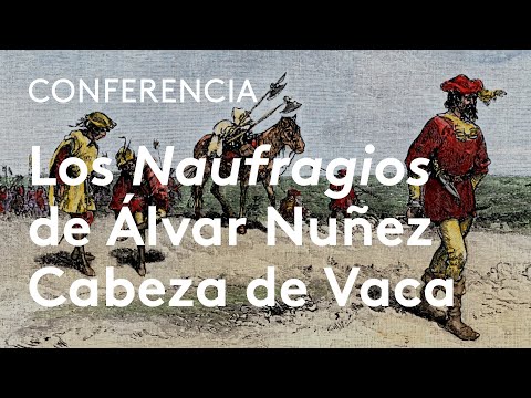 Una crónica de supervivencia: los "Naufragios" de Álvar Núñez Cabeza de Vaca | Carlos Martínez Shaw