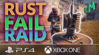 FAIL Raid 🛢 Rust Console 🎮 PS4, XBOX, PS5, Xbox Series X|S