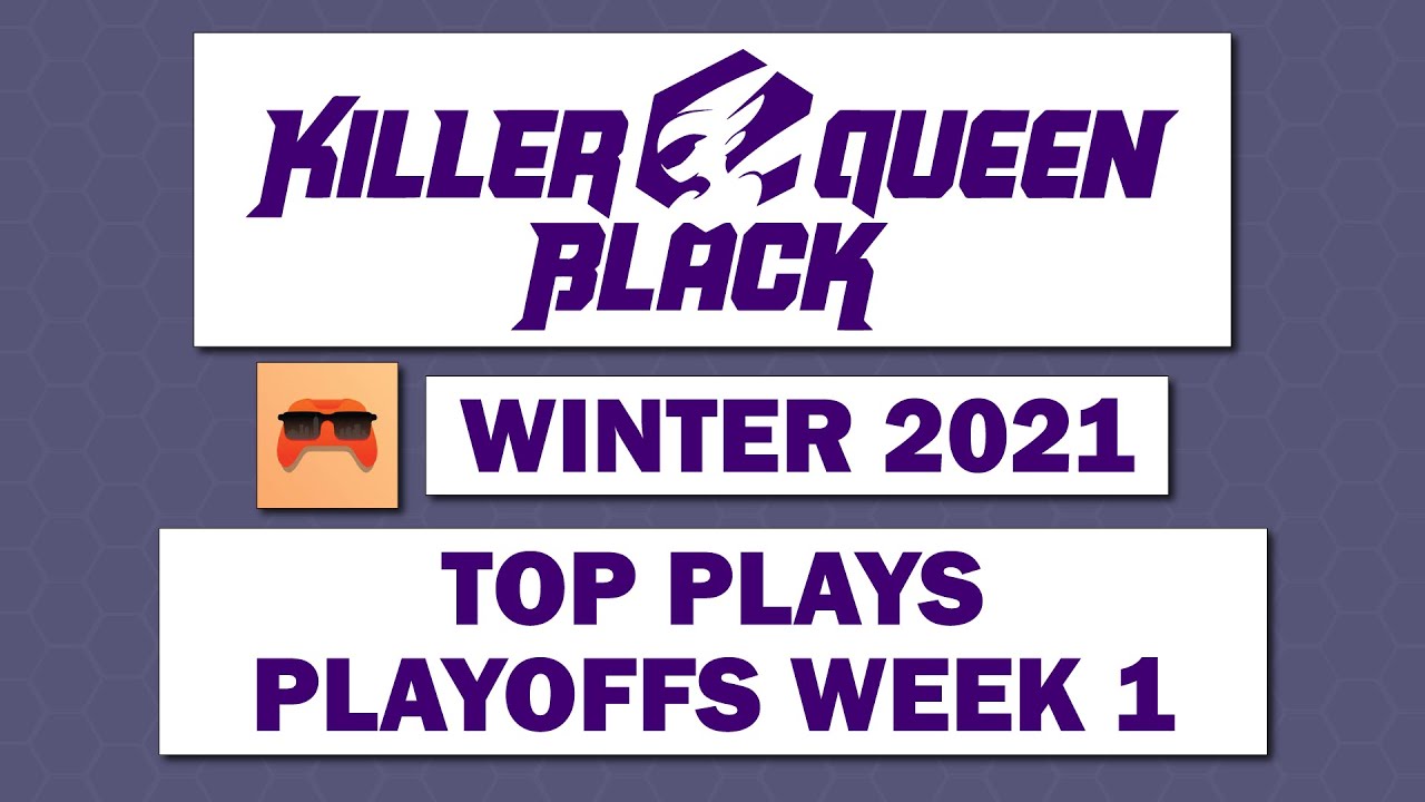 Killer Queen Black - Indy Gaming League - TOP PLAYS Winter Circuit 2021 Playoffs Week 1