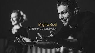 Video thumbnail of "Gospel Voice –  Mighty God"