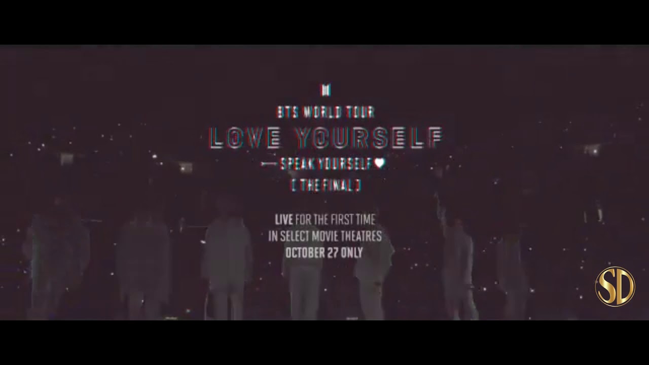 Bts World Tour Love Yourself Speak Yourself The Final Seoul Live Viewing Official Trailer Youtube