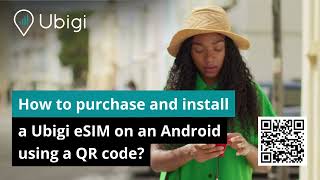 ⚙️ Ubigi Tutorial : How to install an Ubigi eSIM on Android using a QR code?