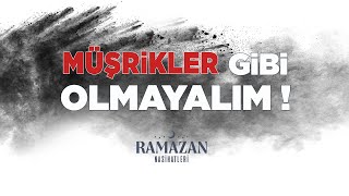 Müşrikler Gibi Olmayalım Halis Bayancuk Hoca