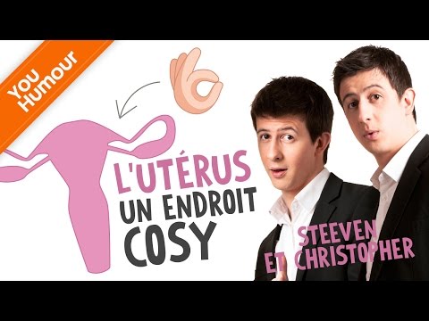 STEEVEN ET CHRISTOPHER - L'utérus, un endroit cosy ?