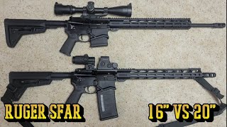 Ruger SFAR 16" VS 20"