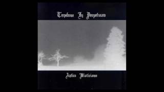 TENEBRAE IN PERPETUUM - ANTICO MISTICISMO - FULL ALBUM 2006