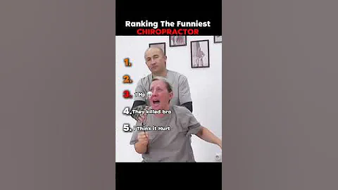 Ranking The FUNNIEST CHIROPRACTOR