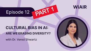 Ep 12 Part 1 - "Lost in Automatic Translation", with Dr. Vered Shwartz