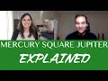 MERCURY SQUARE JUPITER EXPLAINED | Astrology Aspects