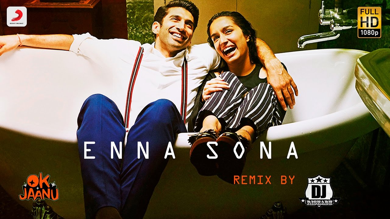 Enna Sona Remix By DJ RISHABH  Shraddha Kapoor  Aditya Roy Kapur  AR Rahman  Arijit Singh