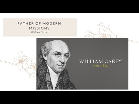 William Carey | Cobbler to a Missionary | Missionary to India | Serampur | Father of Modern Missions