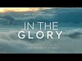 IN THE GLORY 1 HOUR PRAYING IN TONGUES ABBA FATHER FRESH FIRE IN THE GLORY 1 HOUR PRAYING IN TONGUES ABBA FATHER FRESH FIRE