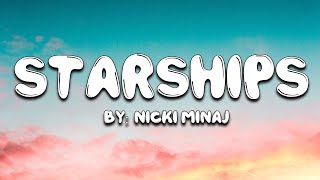 Starships - Nicki Minaj (Lyrics) ?