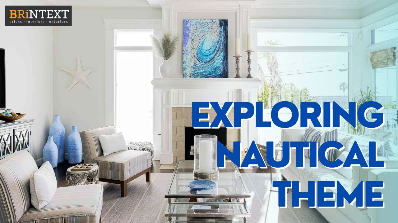 EXPLORING NAUTICAL THEME | DESIGNING TIPS | INTERIOR DESIGNING | DECOR ...