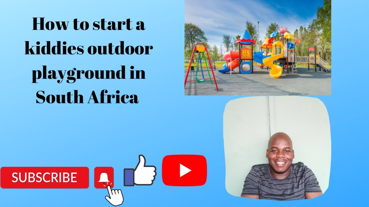 How to start a kiddies outdoor playground in South Africa Part2 YouTube