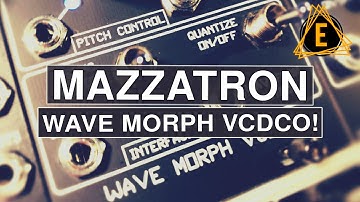 So Many Waveforms! Mazzatron Wave Morph VCDCO Oscillator!