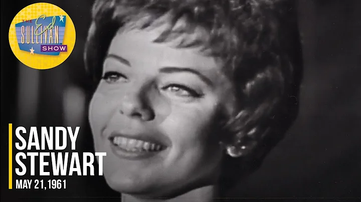Sandy Stewart "Some Of These Days" on The Ed Sulli...