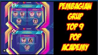 PEMBAGIAN GRUP & WILDCARD TOP 9 POP ACADEMY | INDOSIAR