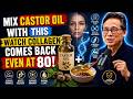 Senior's Never Use Castor Oil Alone! Mix This Oil to Boost Collagen & Fades Wrinkles | Dr William Li