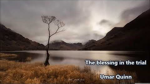 the blessing in the trial by Umar quinn