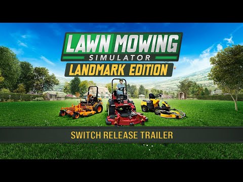 Lawn Mowing Simulator Landmark Edition - Nintendo Switch Release Trailer