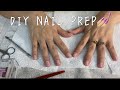 DIY Nail Prep at Home! Super Easy!