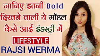 Rajsi Verma Beautiful Model Life Story | Rajsi Verma Lifestyle