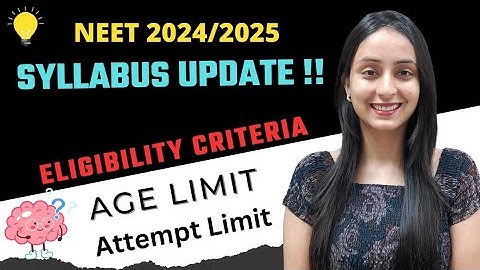 NEET 2024-25 Syllabus | Eligibility Criteria | Age Limit #neet2024 #neet #update