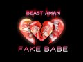 BEAST AMAN FAKE BABE OFFICIAL MUSIC VIDEO 2020 