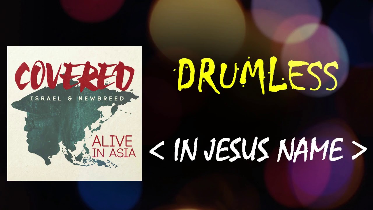 In jesus name | Israel Houghton | Drums